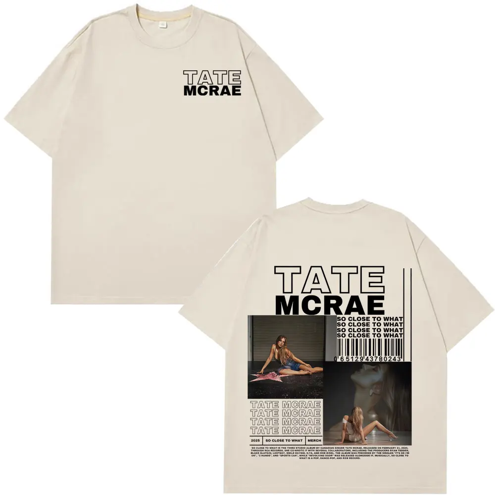 

Tate Mcrae Album So Close To What 2025 Tour T Shirt Men Women Fashion Aesthetic Casual T-shirts Loose Cotton Y2k Clothes T-shirt