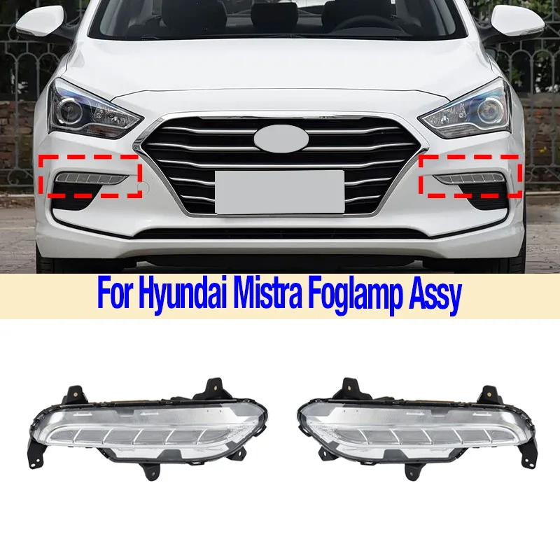 Car Accessories For Hyundai Mistra 2017 18 19 Front Bumper Fog Light Foglight Fog Lamp Foglamp DRL Day Running Lamp Headlamp