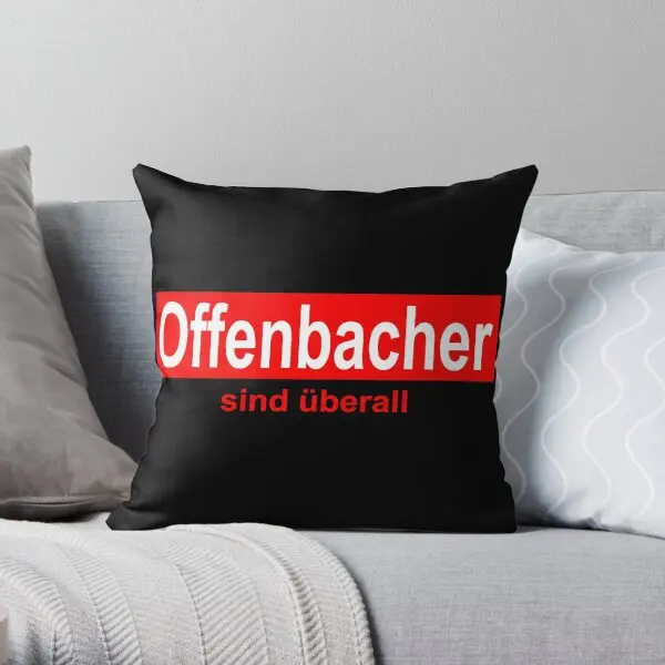 Offenbacher Are Everywhere Hessen Kick  Printing Throw Pillow Cover Square Fashion Office Car Pillows not include One Side