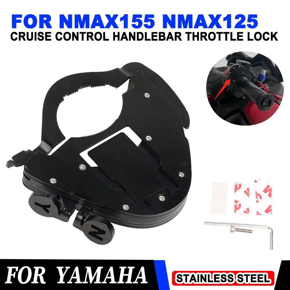 

For Yamaha Nmax155 Nmax125 Nmax150 N-MAX NMAX 155 125 150 Motorcycle Accessories Cruise Control Handlebar Throttle Lock Assist