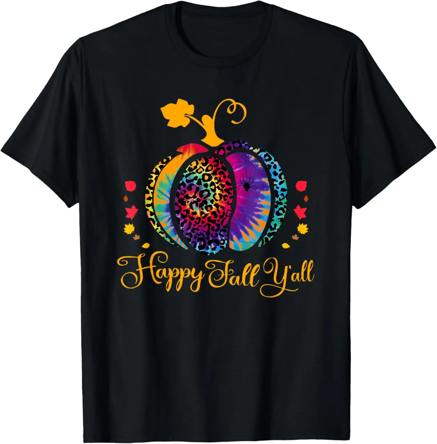 Happy Fall yall Tie Dye Pumpkin Its Fall Yall Women Fall T-Shirt