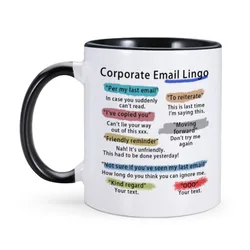 Corporate Email Lingo Mug Per My Last Email Unique Office Humor Coffee Tea Mug Cup Funny Coworker Colleague Novelty Leaving Gift