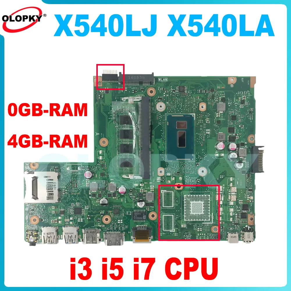 

Материнская плата X540LJ для ASUS X540L X540LA A540LA F540LA K540LA R540LA, материнская плата для ноутбука с процессором i3 i5 i7 0 ГБ/4 ГБ ОЗУ DDR3