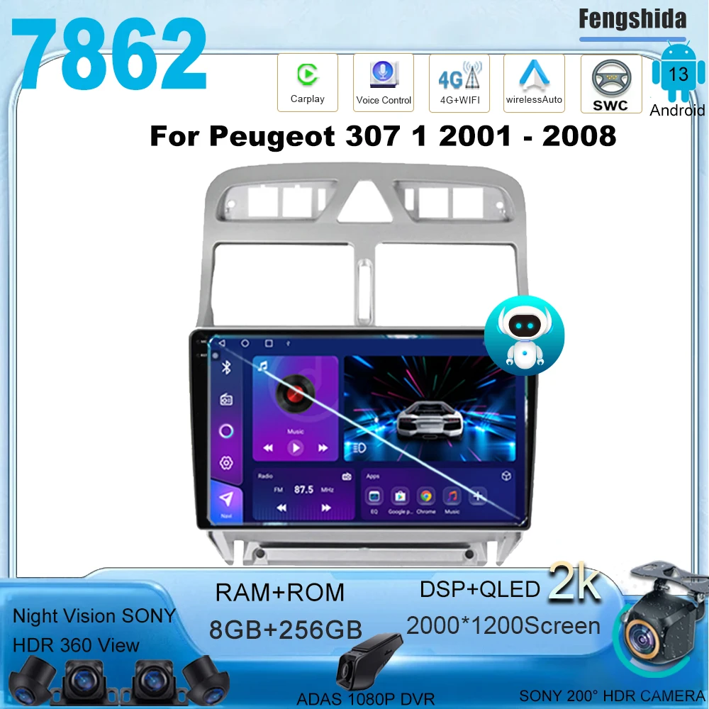 

Android 13 For Peugeot 307 1 2001 - 2008 Car Radio Multimedia Player Navigation GPS Carplay WIFI RDS DSP QLED Screen 7862CPU BT