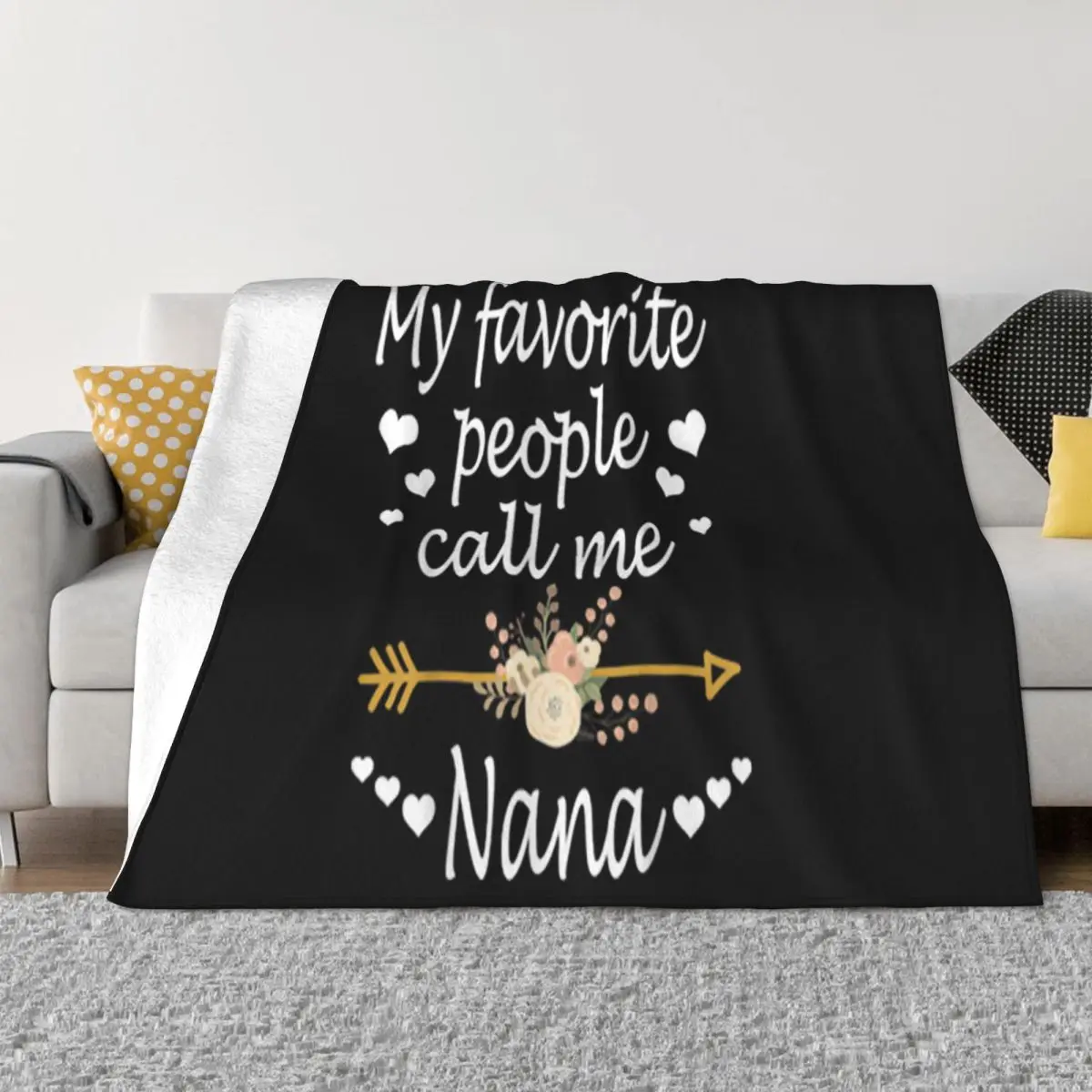 Official Premium My Favorite People Call Me Nana Mothers Day Gift Basic Creative Throw Blanket