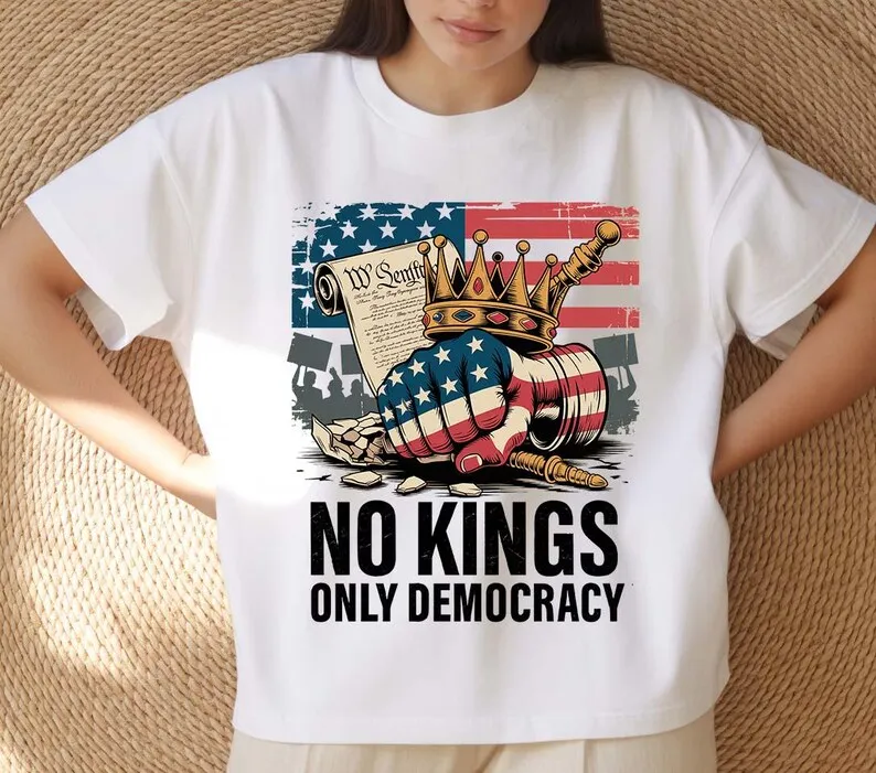 Political No Kings in Shirt Anti Authoritarian Protest Democracy Not Monarchy High Quality Cotton Tops Tee Shirt Short Crewneck