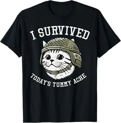 

I Survived Todays Tummy Ache Cat Funny Saying Cringe Weird T-Shirt Men and Women Oversize Fashion Casual Street Retro T-Shirt