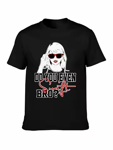 New Taylor Music Concert T-Shirt do you even swift bro mens T-shirt funny black (2)