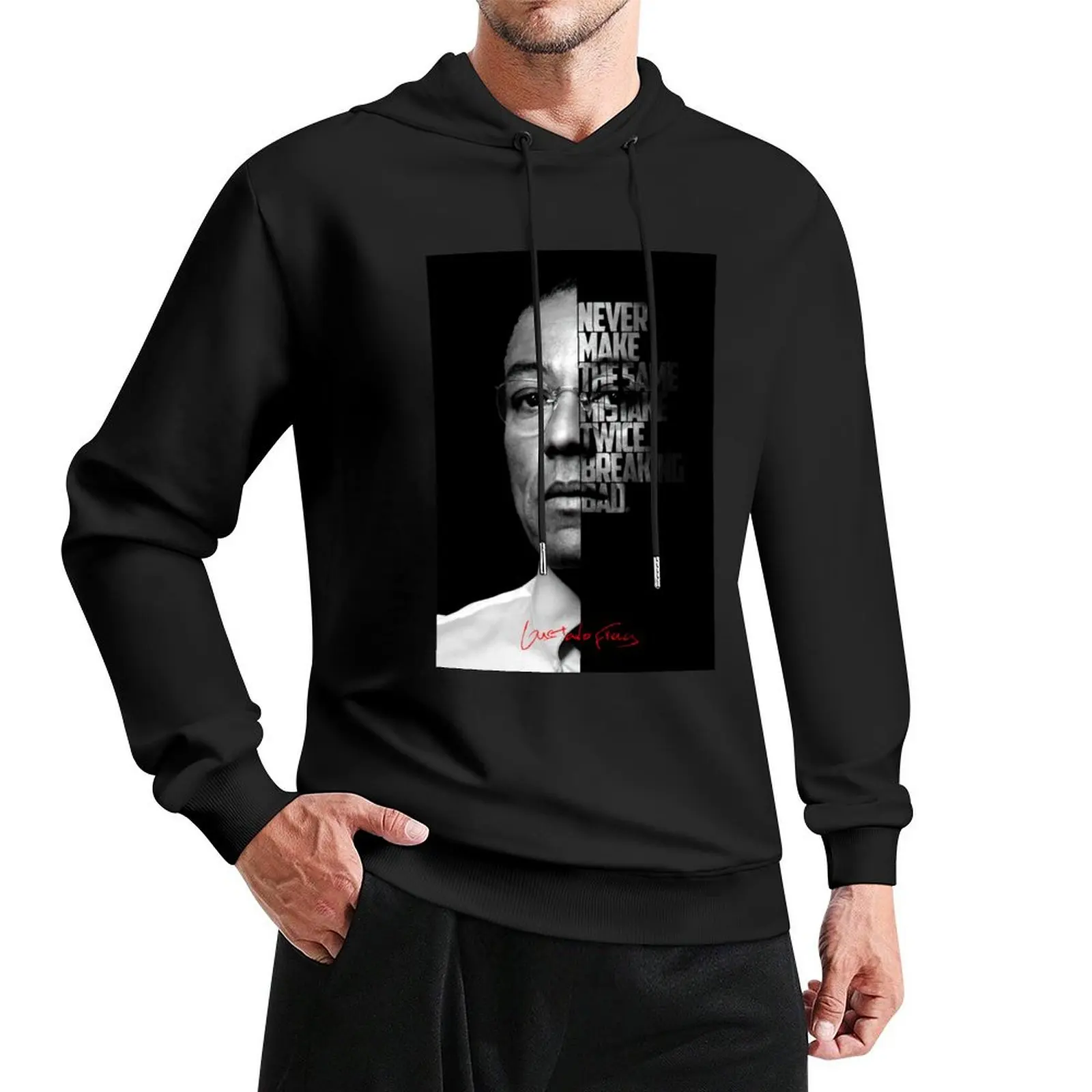 Black and white Gus Fring, Breaking Bad, Better Call Saul quote. Pullover Hoodie men wear tracksuit