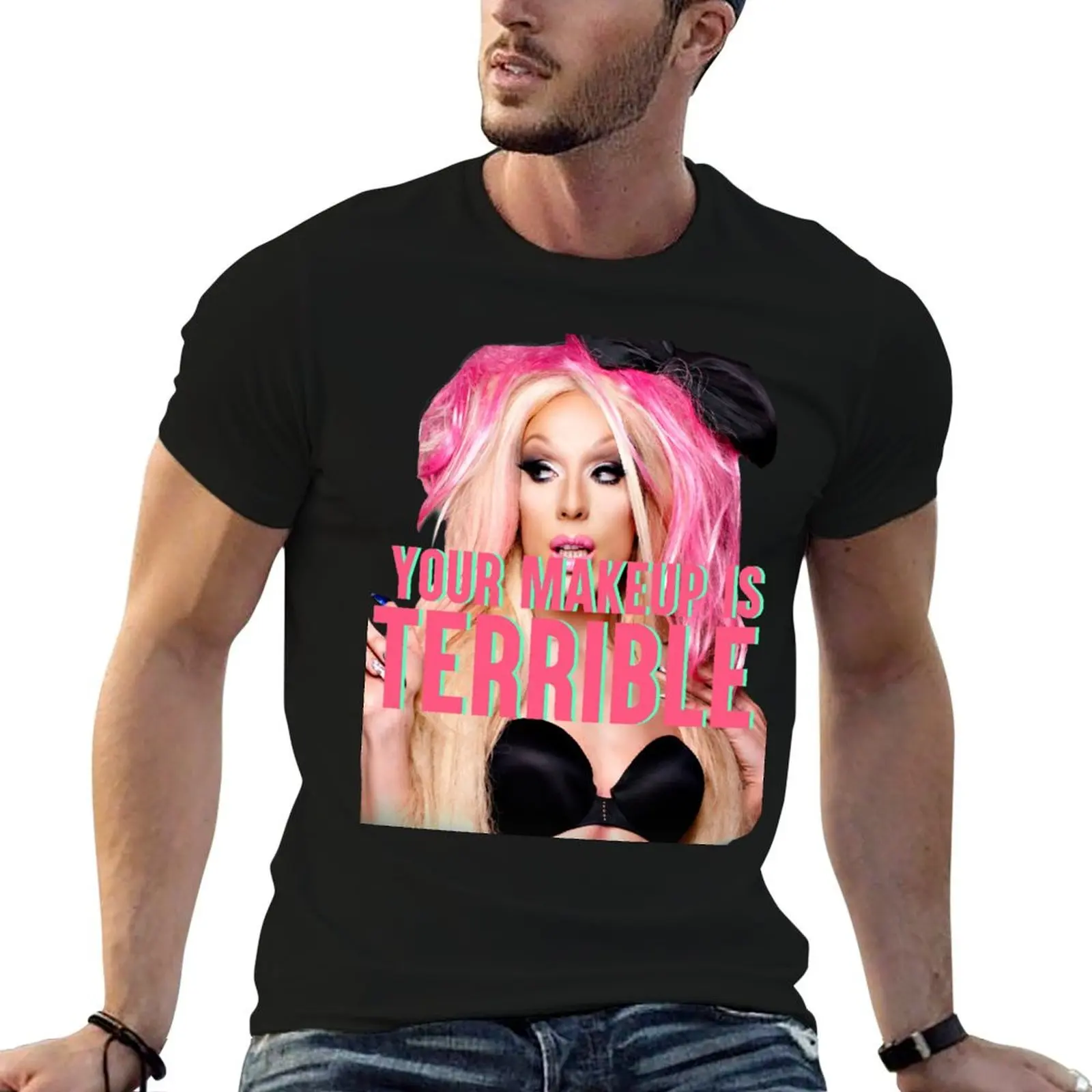 YOUR MAKEUP IS TERRIBLE T-Shirt Plus Size Summer Short Sleeve T-Shirt