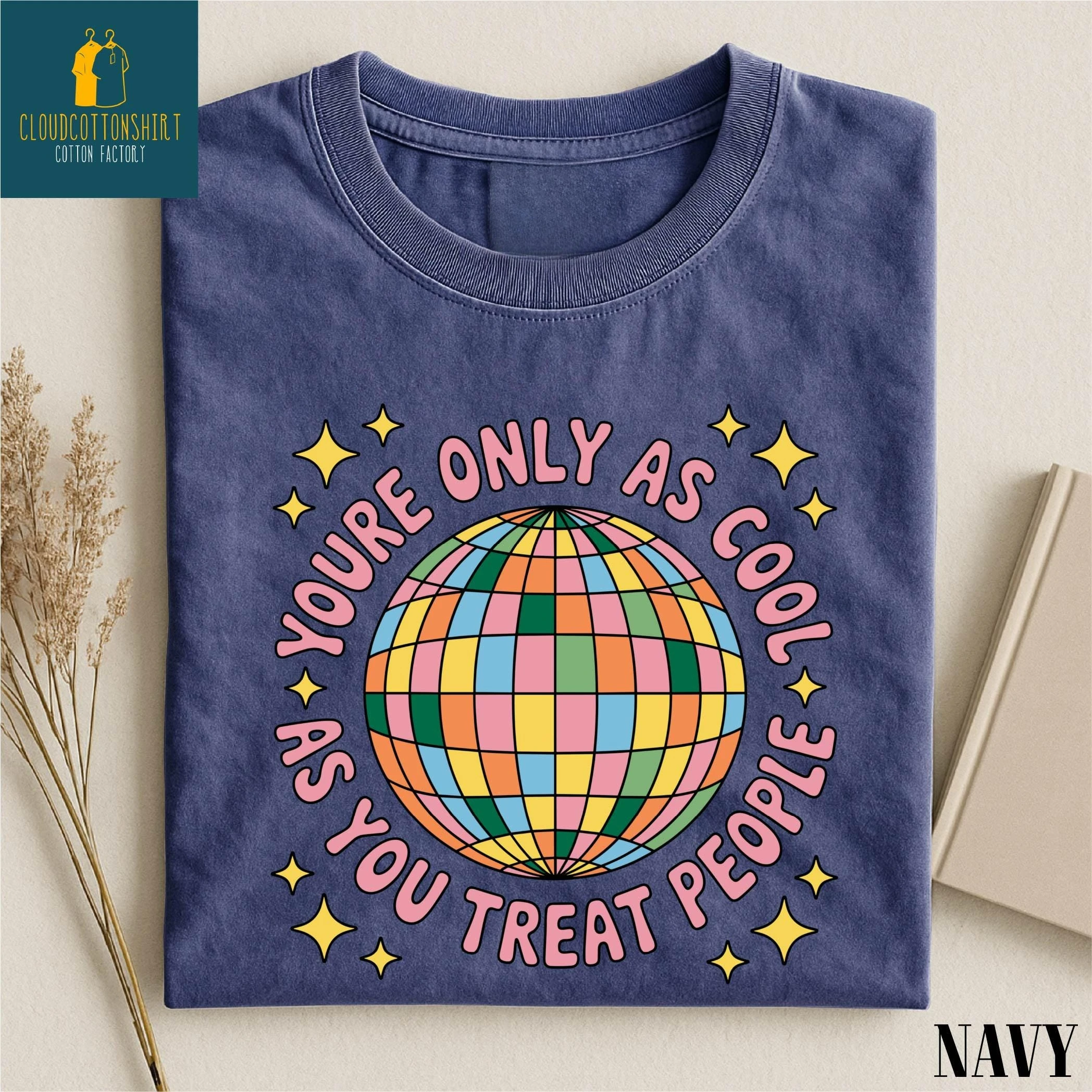 You're Only As Cool As You Treat People Shirt, Positive Affirmation Sweatshirt, Kindness Tee, Mental Health Sweater