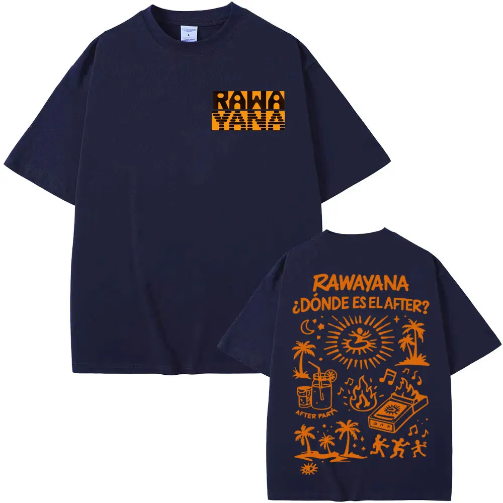 Rawayana ¿Donde Es El After? Album MerchT-shirt Men Women Fashion Casual Oversized T-shirts Hip Hop Pop Music T Shirt Streetwear