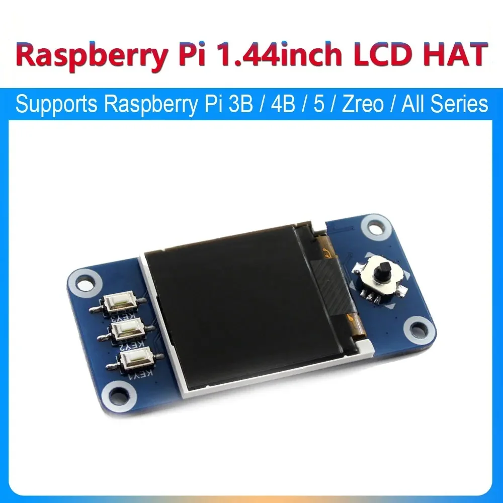 Raspberry Pi 1.44inch LCD Display HAT Screen 128x128Pixels 65K color SPI Interface Supports Raspberry Pi All Series 3B/4B/5/Zreo