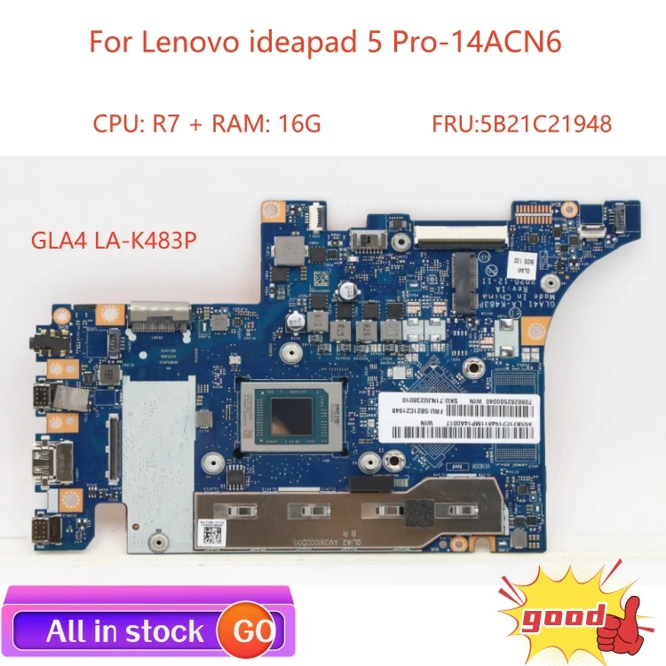 New ideapad 5 Pro-14ACN6 Laptop motherboard Model Multiple SN LA-K483P FRU 5B21C21948 CPU R55600U R75800U UMA GPU DRAM 8G 16G