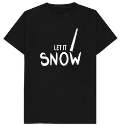 100%cotton Let It Snow Funny Cocaine Coke Christmas Novelty Funny Joke Humour Spoof Gift T Shirt Mens Tee Tops  Graphic TShirts