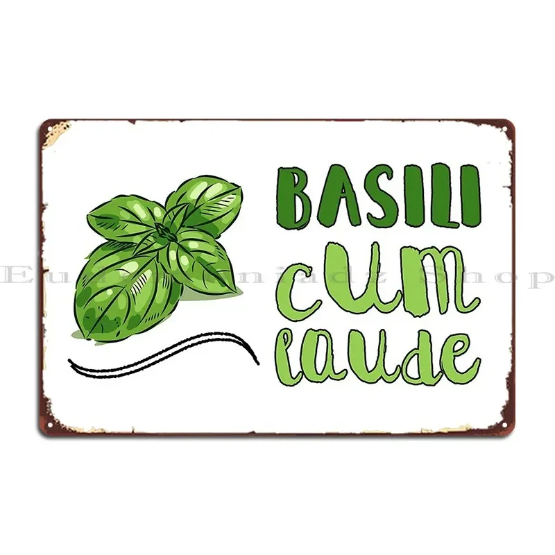 Basili Cum Laude-Póster de placa de Metal de albahaca, hierbas de cocina, especias, placas de Pub, garaje, placas de fiesta personalizadas, cartel de estaño