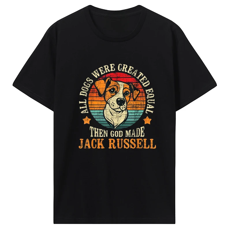 heavyweight Funny All Dogs Were Created Equal Jack Russell Terrier Dog Lover Casual T Shirt Cotton Tops Men's Clothing Unisex