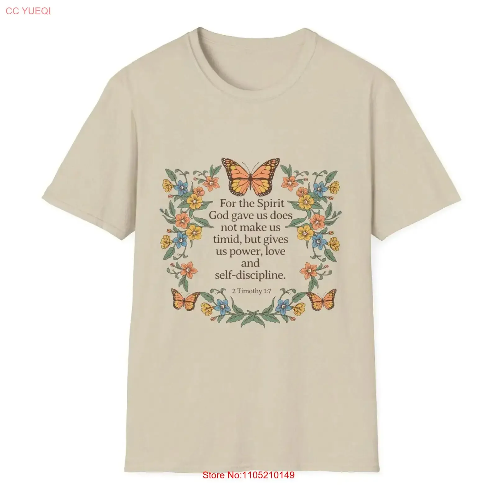 2 Timothy 1 7 For the Spirit God gave us does not make timid but gives power love and self discipline Christian T Shirt