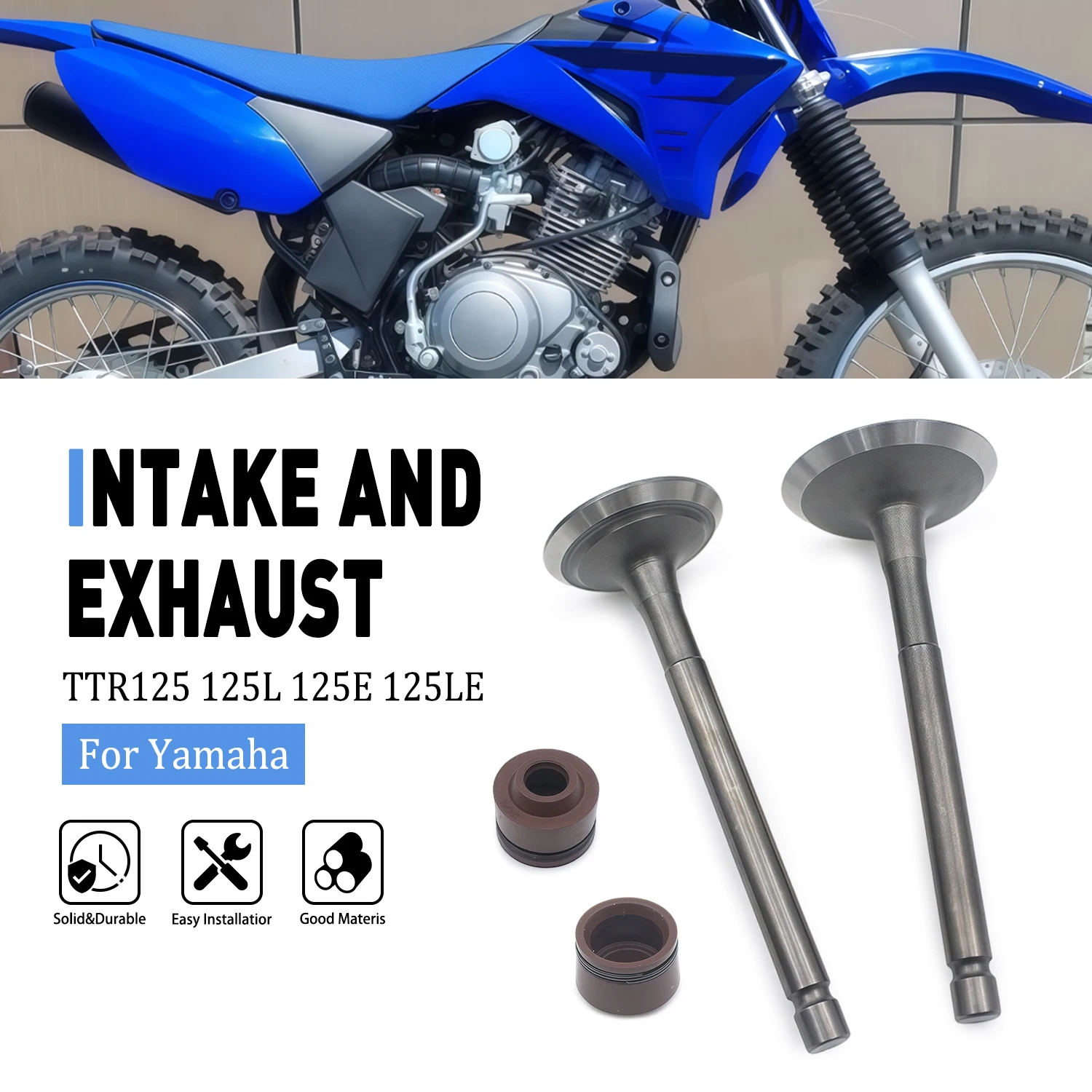 

For Yamaha TTR125E TTR125LE 2003-2009 TTR125L TTR125LE 2003-2008 TTR 125 125L 125E 125LE Exhaust Valves Inlet Intake Stem Kit