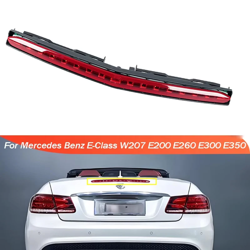 

Светодиодный задний фонарь автомобиля, стоп-сигнал высокого уровня для Mercedes Benz E-Class W207 E200 E260 E300 E350, двухдверный трансформируемый купольный фонарь