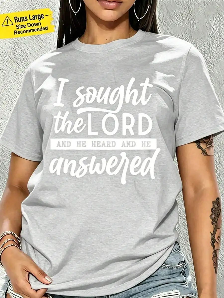 

Womens Oversized Cotton Tee With Faith Graphic I Sought The Lord And He Heard And He Answered