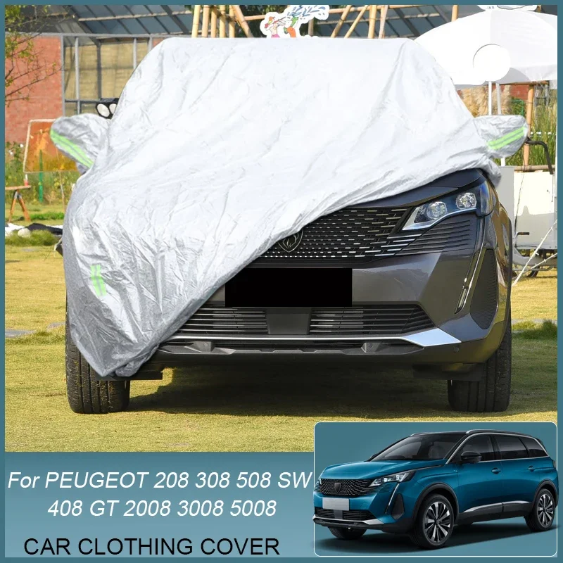 

Full Car Cover Rain Frost Snow Dust Waterproof Protect For Peugeot 2008 208 3008 308 Hatchback SW 408 GT 408X 5008 508 Sedan SW