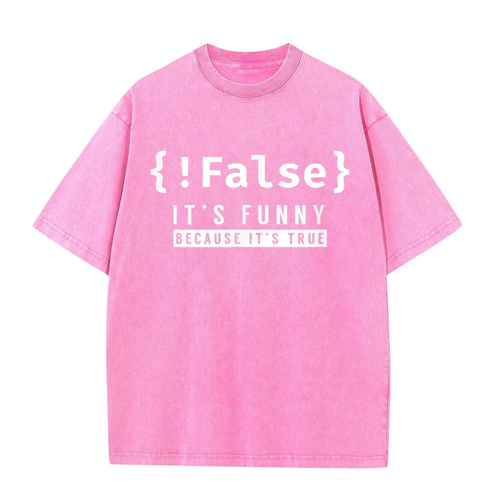 !False Programmer Coding Code Coder Software T-Shirt Funny Shirts Man Comfortable Cotton T Shirt Man's Autumn Tee Summer Top