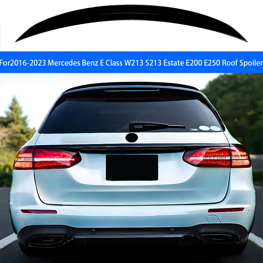 For 2016-23  Mercedes Benz E Class W213 S213 Estate E200 E250 Roof  Spoiler Wing Tail Trunk Upper Splitter Lip
