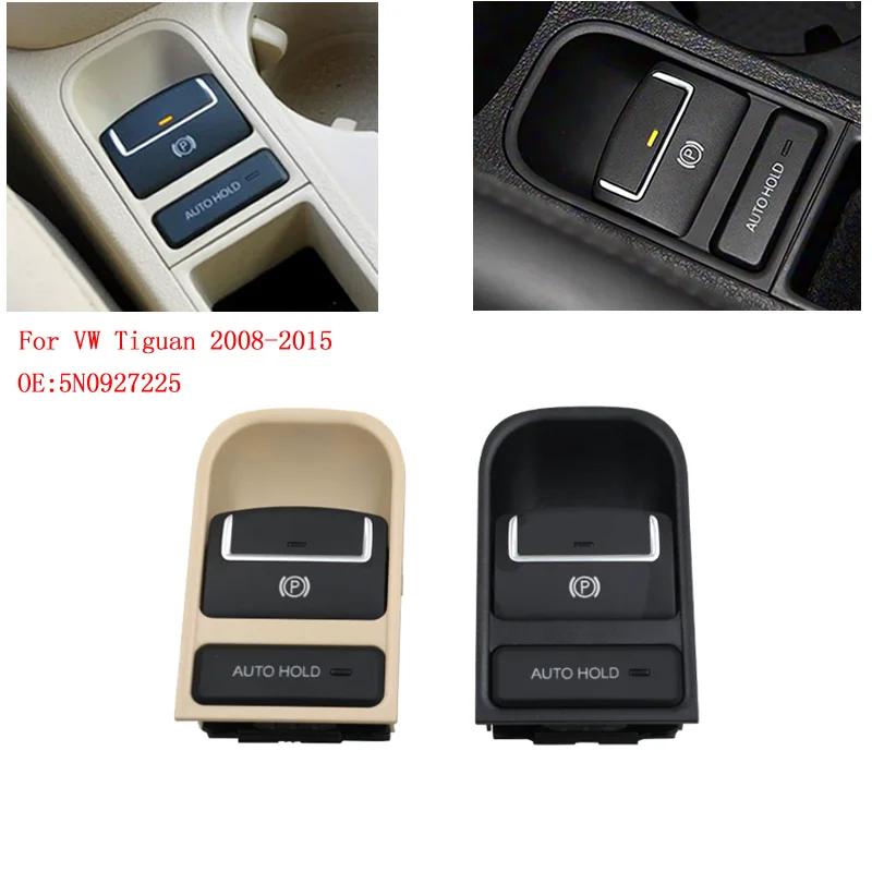 For VW Tiguan Electronic Parking Brake Automatic Hold Switch Auto Hand Brake Button 5N0 927 225A