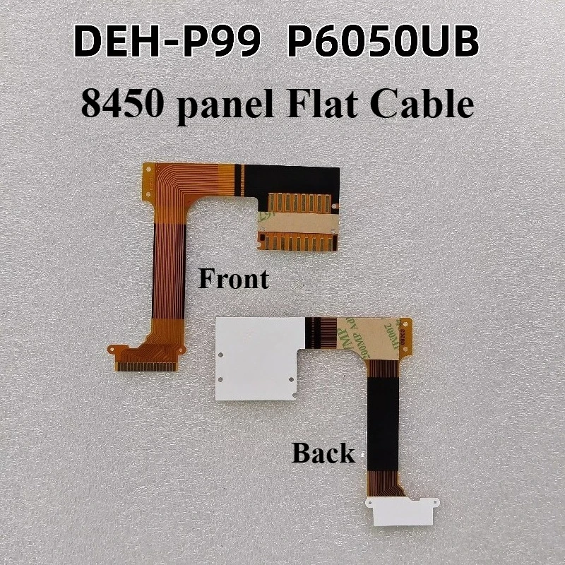 

DEH-8450 P99 DEH-P6050UB for Pioneer Car Audio System CD Player Flip Panel Flat Cable