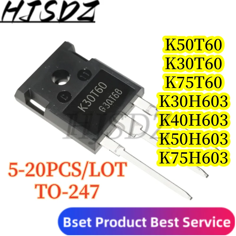 N-channel【5-20PCS/LOT】 K30T60 K50T60 K75T60 K30H603 K40H603 K50H603 K75H603 TO-247 IGBT single tube