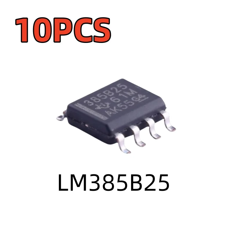 10PCS LM385BDR-2.5 385B25 LM385B25 LM385B-2.5V SMT SOP8