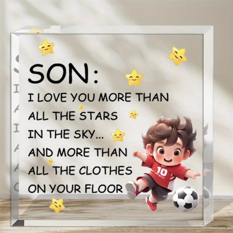 Inspirational Son Acrylic Plaque Modern Desktop Sign Motivational Quotes Parent Gift Boy Home Decor