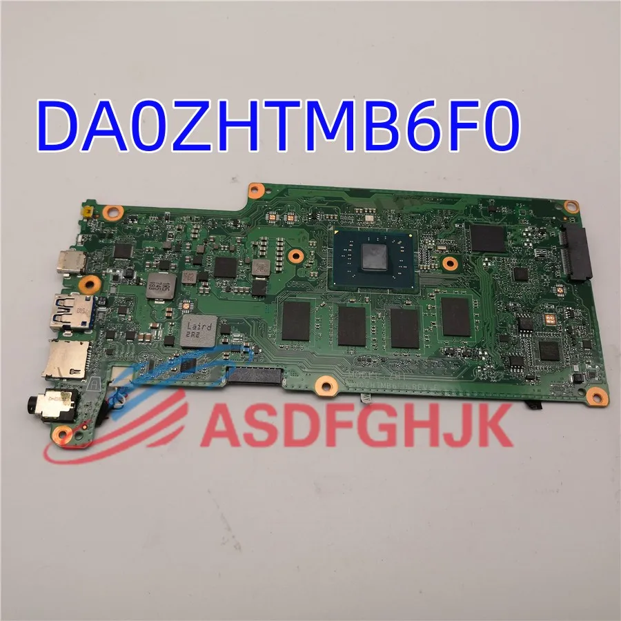 

Original For Chromebook Laptop Motherboard DA0ZHTMB6F0 REV:F NBGMJ110028 Test OK Free Shipping