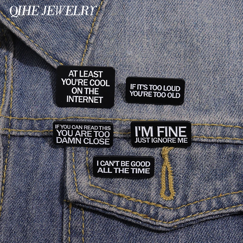 I'm Fine Just Ignore Me Brooch Enamel Pins Custom Mental Health I Can't Be Good All The Time Brooch Lapel Badge Jewelry Pins