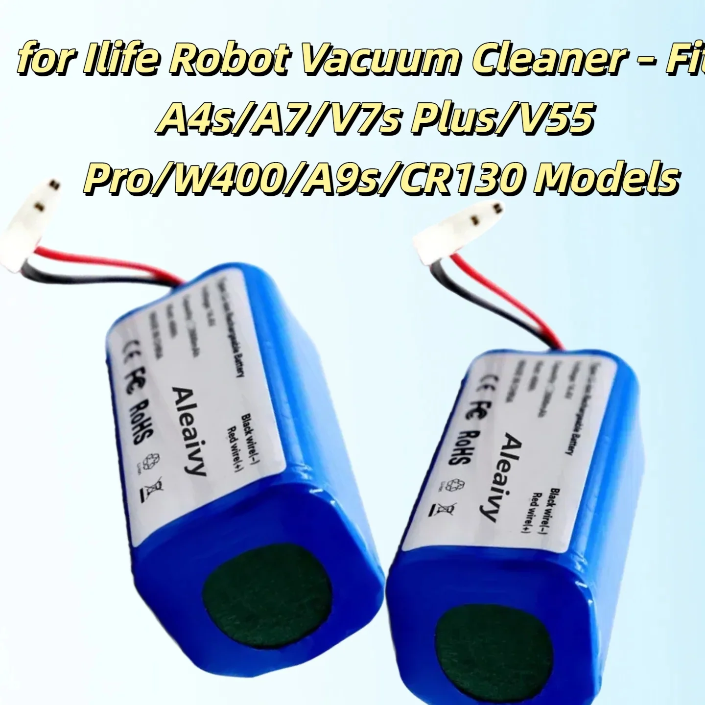 

14.8V 3500mAh Lithium Rechargeable Battery for Ilife Robot Vacuum Cleaner – Fits A4s/A7/V7s Plus/V55 Pro/W400/A9s/CR130 Models,