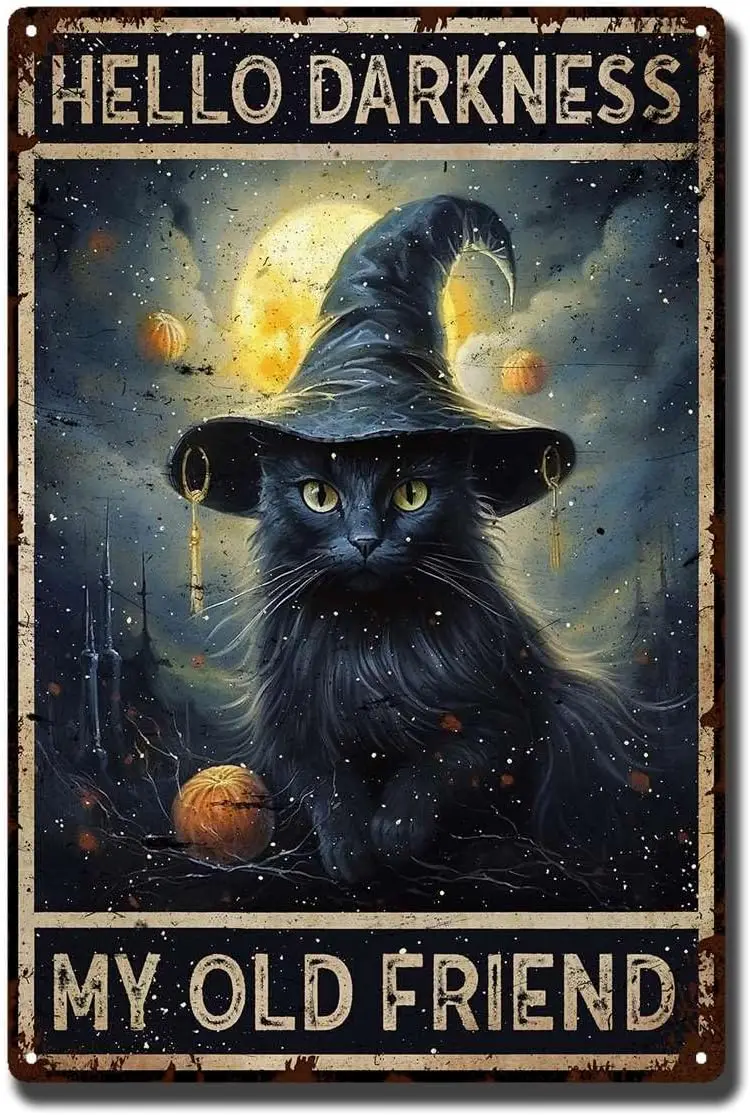 Tin Signs Black Cat Witch Halloween Hello Darkness My Old Friend Retro Tin Signs Retro Plaque Kitchen Poster Cafe Bar Pub Store