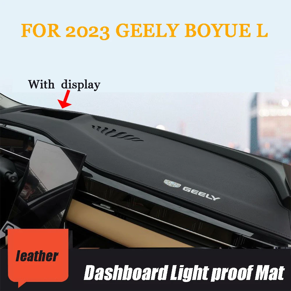 Leather Car Dashboard Light-proof Mat Dash Non-slip Sun Shade Protetion Carpet Non-Slip Mat For GEELY BOYUE L 2023 Accessories