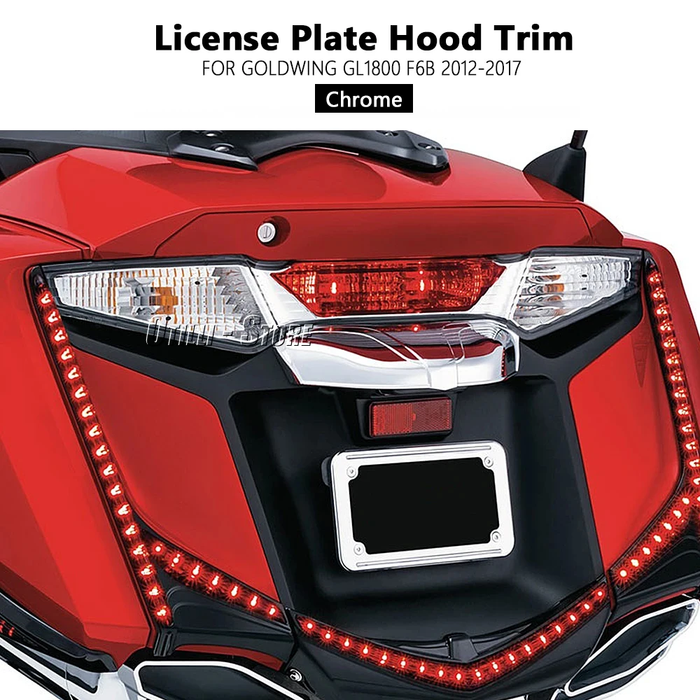 

New Motorcycle Accessories Chrome For Honda Gold wing Goldwing GL 1800 GL1800 F6B 2012-2017 Rear License Plate Hood Trim Cover