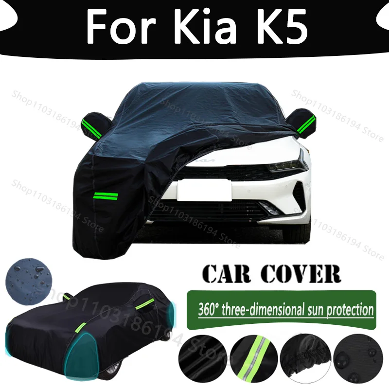 

For Kia K5 Outdoor Protection Full Car Cover Snow Covers Rainwater Sunshine Dustproof Scratches Car Cover