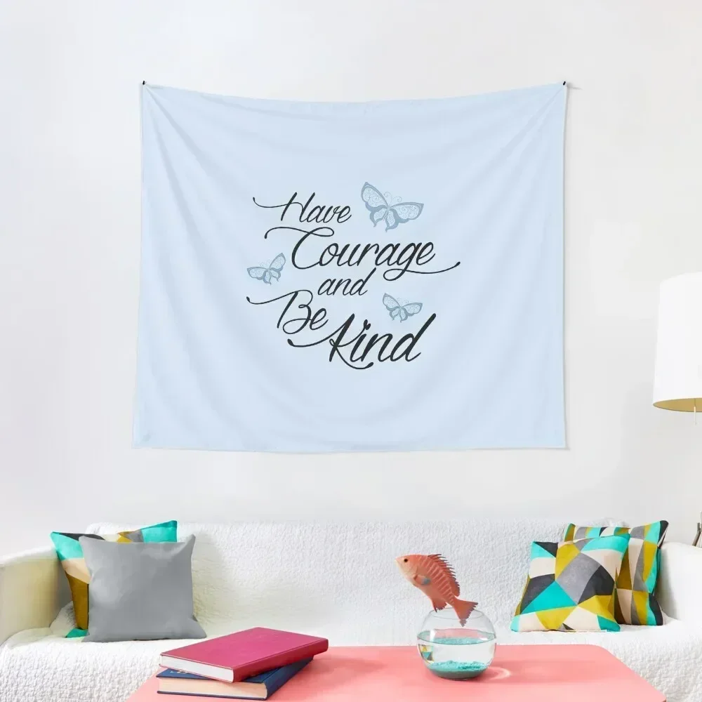 

Have Courage and Be Kind 2 Tapestry Room Decorating Aesthetic Decorative Wall Murals Wall Hangings Decoration Tapestry