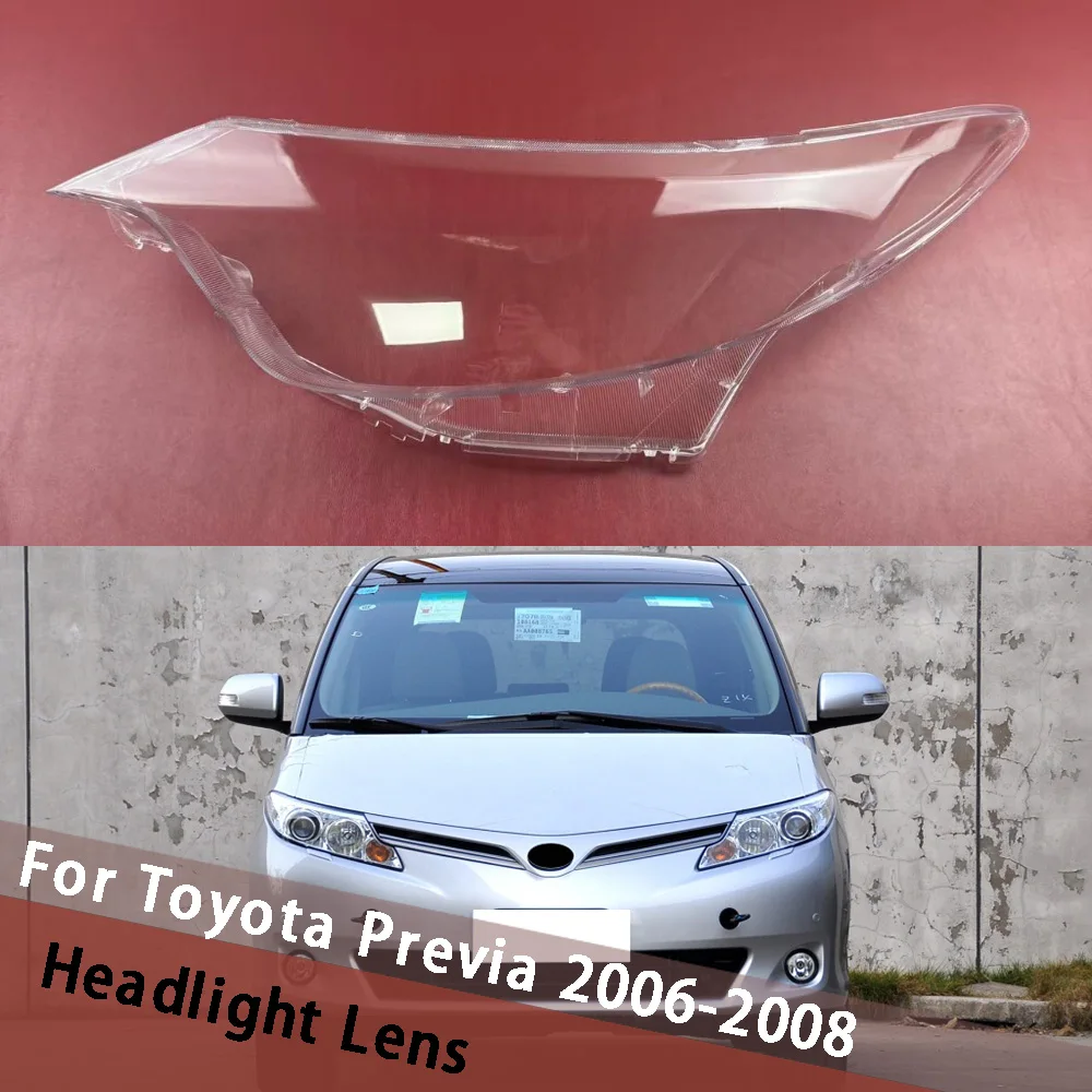 

For Toyota Previa 2006 2007 2008 Front Headlamp Cover Transparent Housing Lamp Case Headlight Shell Lens Lampshade Plexiglass
