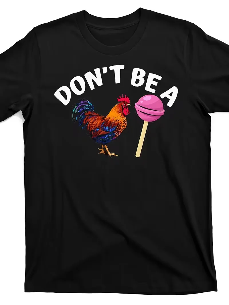 Funny Rooster Sucker T Shirt Don't Be A Rooster Saying Lollipop Print Oversized Street Unisex Casual Top Fashion Streetwear