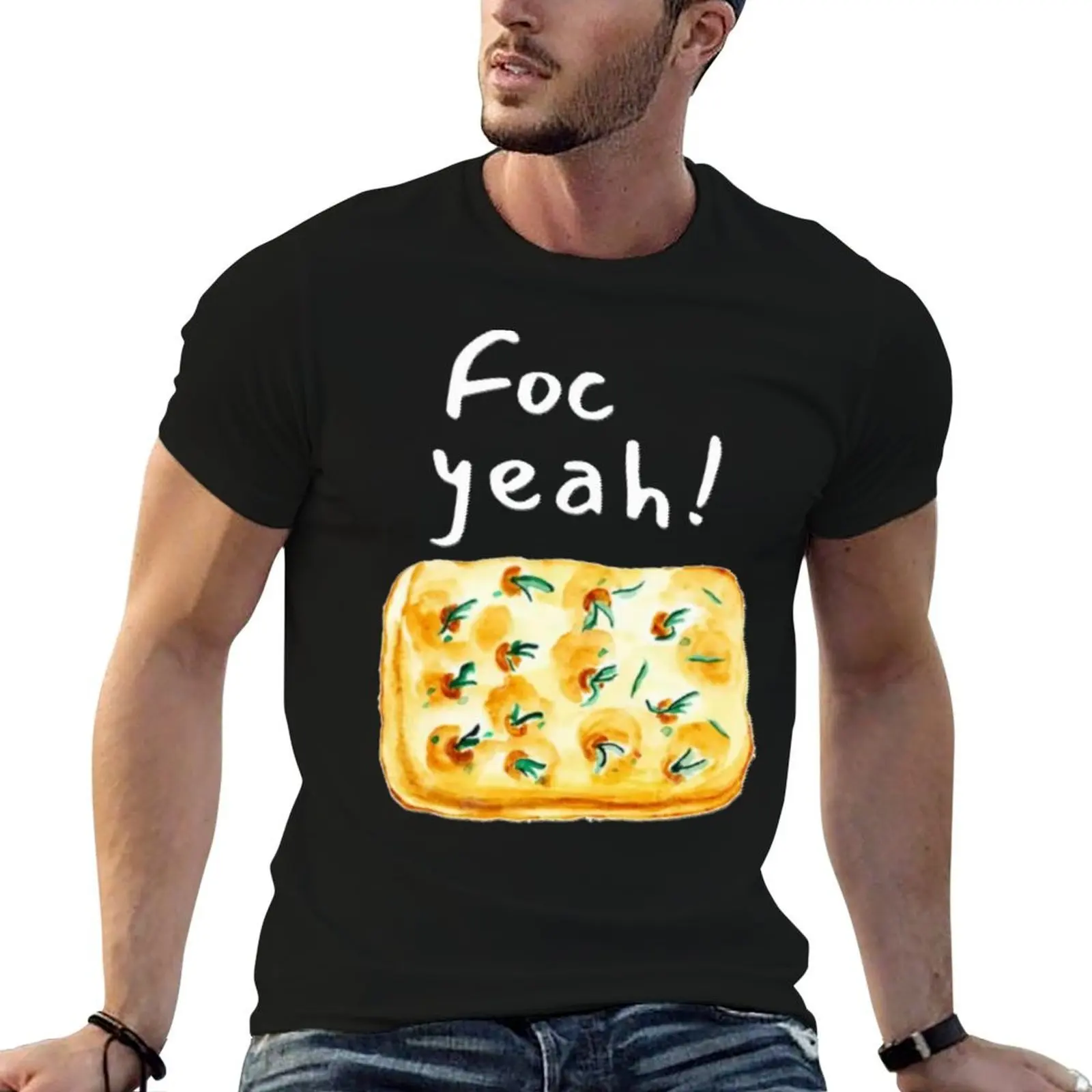 Foc Yeah! Funny Focaccia Bread T-Shirt funny gifts anime stuff oversized t shirts for men
