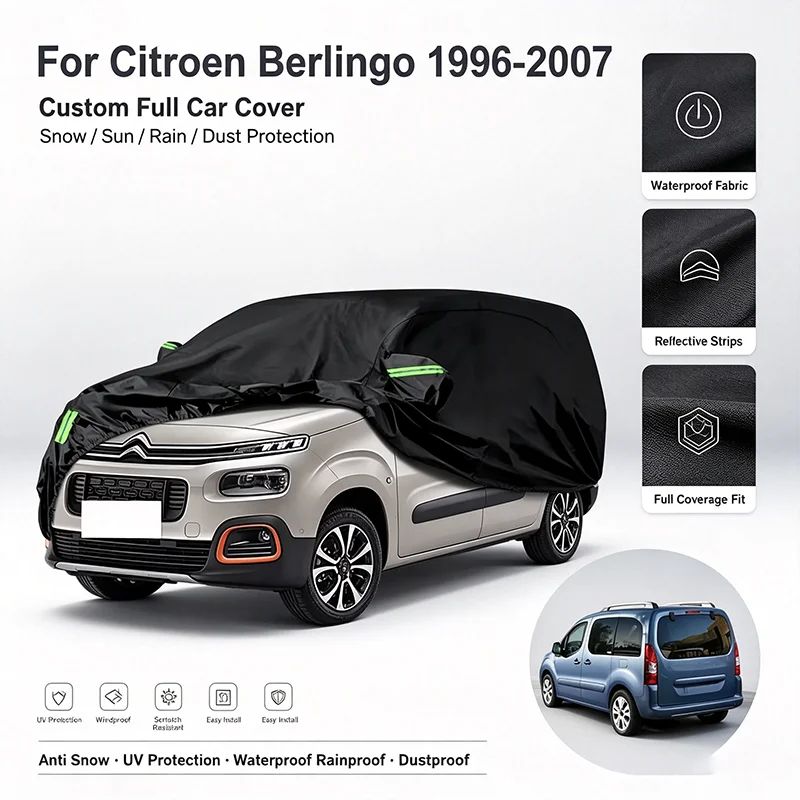 For Citroen Berlingo 96-07 All-Season Outdoor Car Cover 210T Oxford Cloth Snowproof Dustproof Waterproof Sunproof Auto Shield