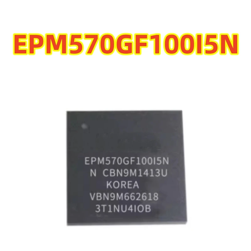 Original EPM570GF100I5N EPM570GF100C5N CPLD (Complex Programmable Logic Device) 100-TFBGA (11×11 mm) 100% new chip