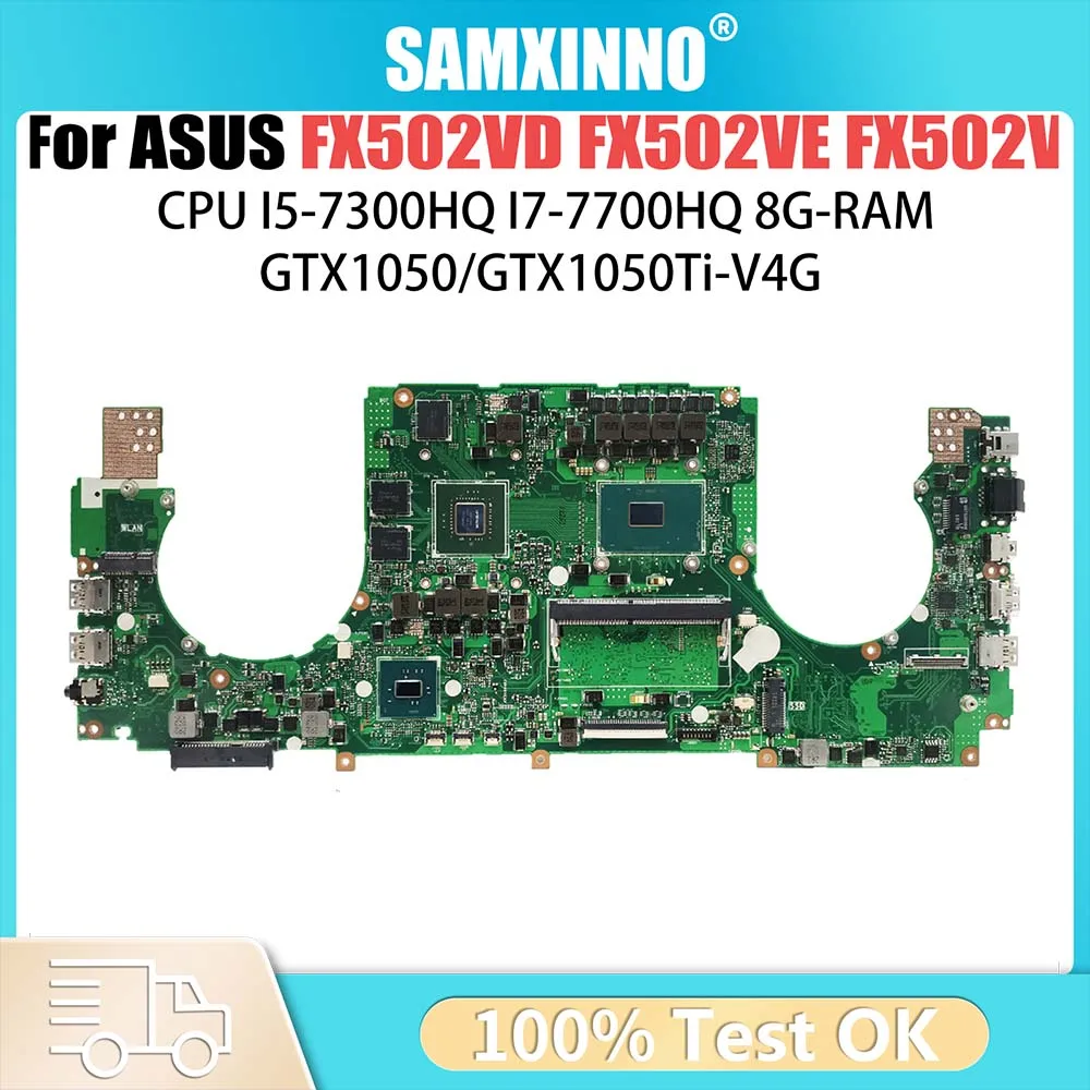 FX502VD Mainboard For ASUS ROG FX502VD FX502VE FX502V Laptop Motherboard I5-7300HQ I7-7700HQ GTX1050 GTX1050Ti 8G RAM V4G