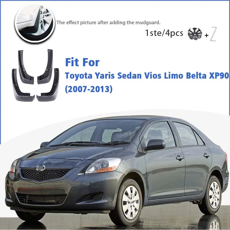 

Mudguards For Toyota Yaris Sedan Vios Limo Belta XP90 2007-2013 Front Rear 4pcs Mudflaps Car Accessories Auto Styline Fender