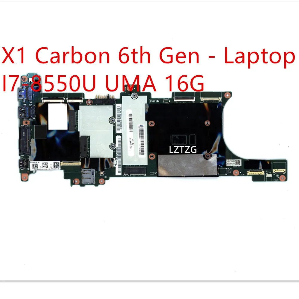 Motherboard For Lenovo ThinkPad X1 Carbon 6th Gen - Laptop Mainboard I7-8550U UMA 16G 01YR210