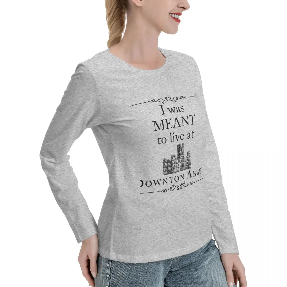 I was MEANT to live at Downton Abbey Long Sleeve T-Shirts sports fan t-shirts plus size tops oversized t shirts Women tops